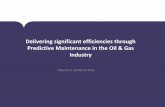 Delivering significant efficiencies through Predictive Maintenance in the Oil & Gas Industry