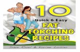 Fat Torching Recipies