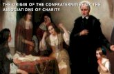 The Origin of the Confraternities or the Associations of Charity