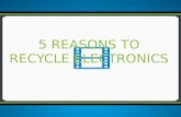 5 reasons to recycle electronics