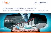 Enhancing the value of core banking transformations