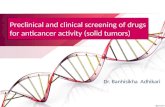 Preclinical and clinical screening of anticancer drugs