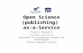 Open Science (publishing) as-a-Service (Presentation by Paolo Manghi at the third community workshop on the EOSC)