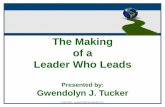 The Making of a Leader Who Leads