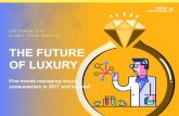 THE FUTURE OF LUXURY - Global Trend Briefing