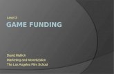 LAFS Marketing and Monetization Lecture 3: Game Funding