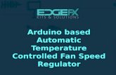 Arduino based automatic temperature controlled fan speed regulator