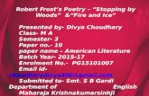 Robert Frost’s Poetry – “Stopping by Woods”  &“Fire and Ice”
