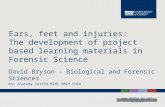 Ears, feet and injuries: The development of project based learning materials in Forensic Science