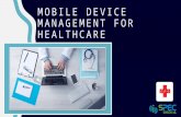 Injecting Technology with Care – Enterprise Mobile Device Management (MDM) for Healthcare