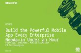 Pre-Con Ed: CA Mobile App Services: Build the Powerful Mobile App Every Enterprise Needs in Under an Hour