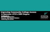 Improving CC Access & Success: ATD's OER Degree Initiative