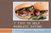 7 tips to help mindless eating