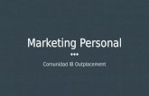 Marketing personal - Comunidad IB Outplacement