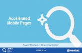 Accelerated Mobile Pages: Faster Content + Open Distribution By Dave Besbris