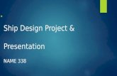 Ship design project &  presentation 3
