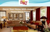Decor your home with unique home decor items