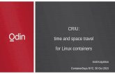 CRIU: time and space travel for Linux containers -- Kir Kolyshkin
