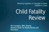 Child Fatality Review - Working together in Georgia to Save children’s Lives