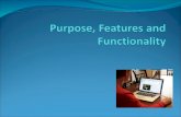 Purpose, features and functionality