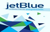 Momentum Marketing Jet Blue Media Plan