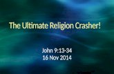 The Ultimate Religion Crasher
