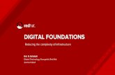 Digital Foundation - Reducing the complexity in current infrastructure