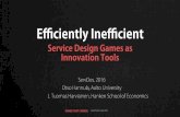 Efficiently Inefficient: Service Design Games As Innovation Tools - Hannula, Harviainen