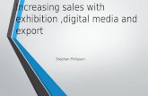 Increasing sales with Exhibition- Digital media,Export