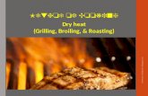 Method of cooking 5 - Dry heat: Grilling, Broilling dan Roasting