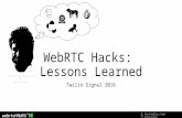 WebRTC Hacks: Lessons Learned