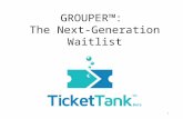 Grouper: The Next-Generation Waitlist from TicketTank