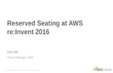 Reserved Seating at AWS re:Invent 2016