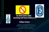 No Snap (Chat) Zone: Examining Cell Phone Policies on a College Campus