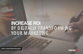 Increase ROI by Digitally Transforming Your Marketing