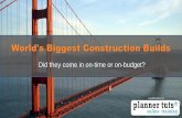 Construction MEGA Projects - Did They Come In On-Time & On-Schedule?