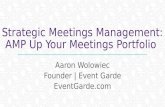 Strategic Meetings Management: AMP Up Your Meetings Portfolio