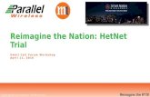 Parallel Wireless: Reimagine the Nation: HetNet Trial