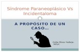 Síndrome paraneoplásico vs incidentaloma