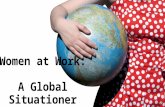 Women at Work: A Global Situationer