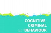 Cognitive Criminal Behavior