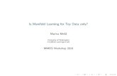 Is Manifold Learning for Toy Data only?