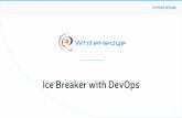 Icebreaker with DevOps