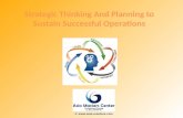Strategic Thinking and Planning to Sustain Successful Operations