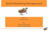 Retail marketing management - Introduction Unit 1