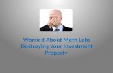Worried About Meth Labs Destroying Your Investment Property