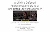 iPRES2015: Archiving Deferred Representations Using a Two-Tiered Crawling Approach