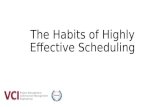 The Habits of Highly Effective Scheduling