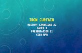 CAMBRIDGE A2 HISTORY: IRON CURTAIN