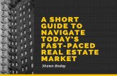 A Short Guide to Navigate Today’s Fast Paced Real Estate Market